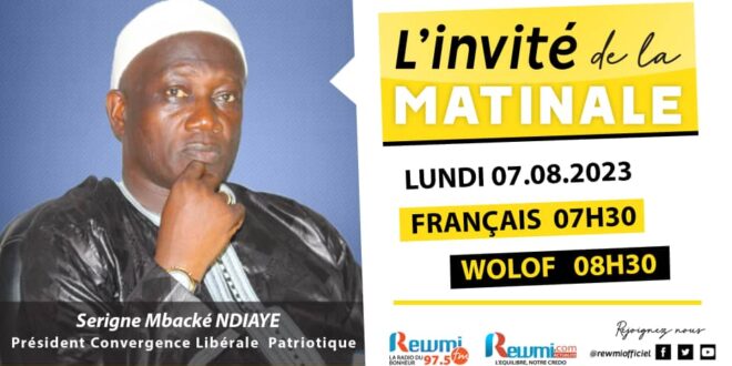 Invite de la Matinale ! Serigne Mbacke Ndiaye Président de CLP 07 Août 2023 Fr