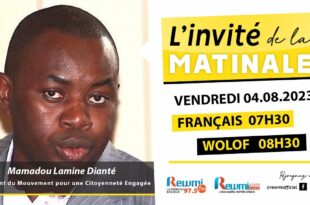 Invite de la Matinale ! Avec Mamadou Lamine DIANTE 04 Août 2023