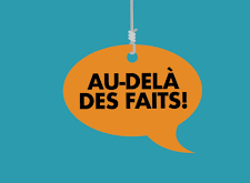 au dela des faits