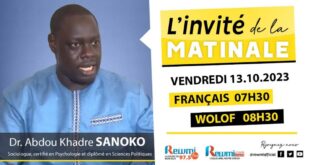 Invite de la Matinale ! Avec Abdou Khadre SANOGO Sociologue 13 Octobre 2023 Fr