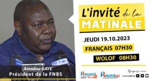 Invite de la Matinale ! Avec Amadou GAYE Président de la FNBS 19 Octobre 2023 Fr