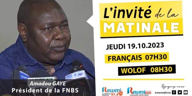 Invite de la Matinale ! Avec Amadou GAYE Président de la FNBS 19 Octobre 2023 Fr