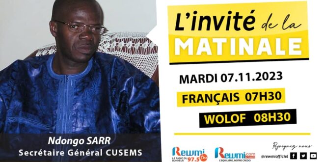 Invite de la Matinale ! Avec Ndongo SARR SG CUSEMS 07 Novembre 2023 Fr