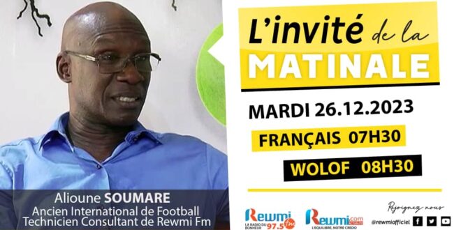 Invite de la Matinale ! Avec Alioune SOUMARE 26 Décembre 2023 Fr