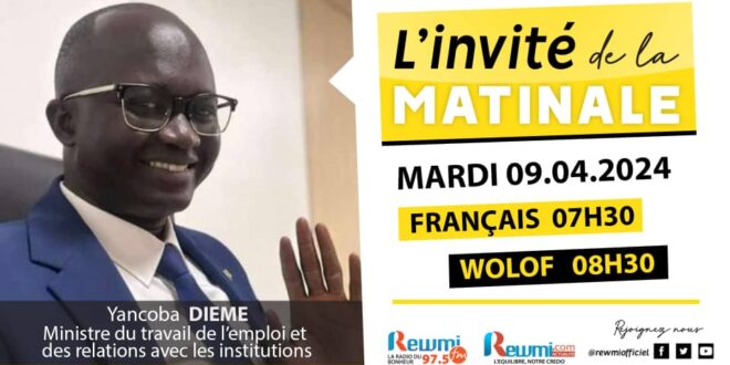 Invite de la Matinale ! Avec Yancoba DIEME 09 Avril 2024