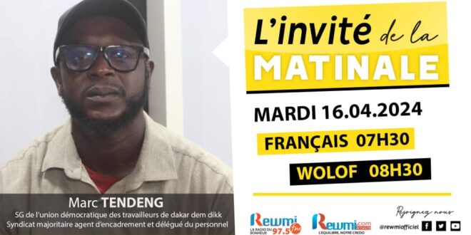 Invite de la Matinale ! Avec Marc TENDENG 16 Avril 2024