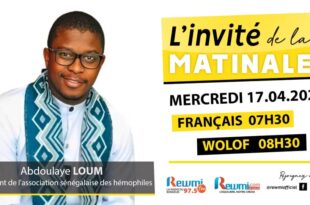 Invite de la Matinale ! Avec Abdoulaye LOUM 17 Avril 2024