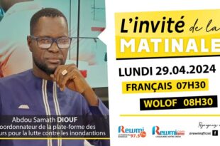 Invite de la Matinale ! Avec Abdou Samath DIOUF 29 Avril 2024 Fr