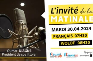 Invite de la Matinale ! Avec Oumar Diagne Président de Sos littoral 30 Avril 2024