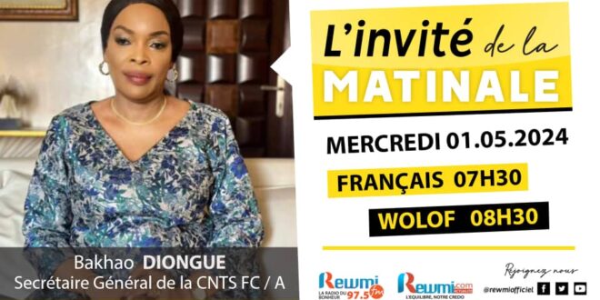 Invite de la Matinale ! Avec Bakhao DIONGUE SG de la CNTS FC/A 01 Mai 2024