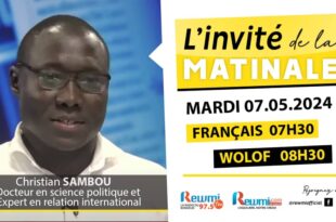 Invite de la Matinale ! Avec Christian SAMBOU 07 Mai 2024 Fr