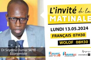 Invite de la Matinale ! Avec Dr Seydina Oumar SEYE 13 Mai 2024