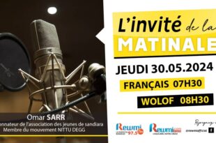 Invite de la Matinale ! Avec Omar SARR 30 Mai 2024