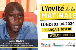 Invite de la Matinale ! Avec Fossar DABO Environnementaliste 03 Juin 2024 Fr