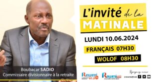 Invite de la Matinale ! Avec Boubacar SADIO 10 Juin 2024