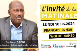 Invite de la Matinale ! Avec Boubacar SADIO 10 Juin 2024