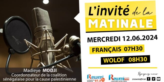 Invite de la Matinale ! Avec Madieye MODJI 12 Juin 2024 Fr