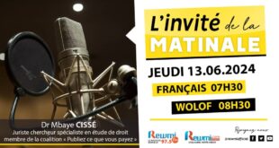 Invite de la Matinale ! Avec Dr Mbaye CISSÉ 13 Juin 2024 Fr