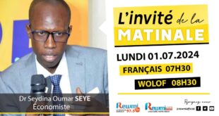 Invite de la Matinale ! Avec Dr Seydina Oumar SEYE Économiste 01 Juillet 2024