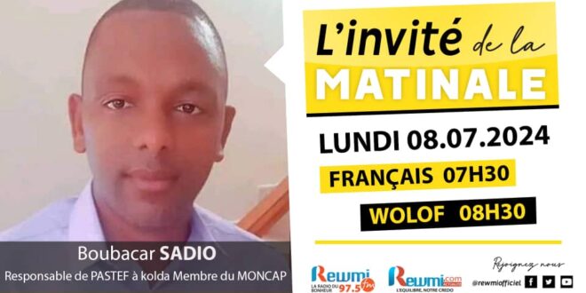 Invite de la Matinale ! Avec Boubacar SADIO 08 Juillet 2024