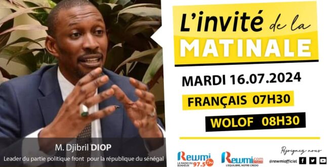 Invite de la Matinale ! Avec Djibril DIOP 16 Juillet 2024 Fr