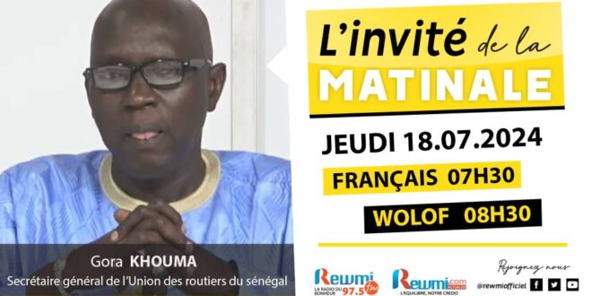 Invite de la Matinale ! Avec Gora KHOUMA 18 Juillet 2024