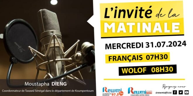 Invite de la Matinale ! Avec Moustapha DIENG 31 Juillet 2024