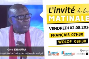 Invite de la Matinale ! Avec Gora KHOUMA 02 Aout 2024