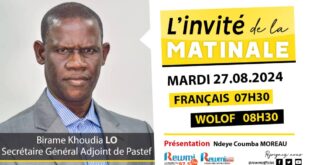 Invite de la Matinale ! Avec Birame Khoudia LO SG Adjoint de Pastef 27 Aout 2024 Fr