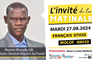 Invite de la Matinale ! Avec Birame Khoudia LO SG Adjoint de Pastef 27 Aout 2024 Fr