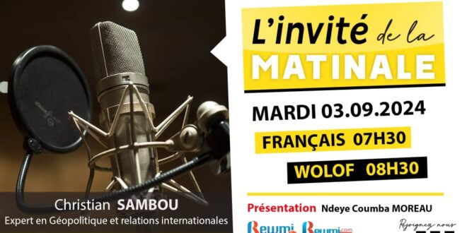 Invite de la Matinale ! Avec Christian SAMBOU 03 Septembre 2024