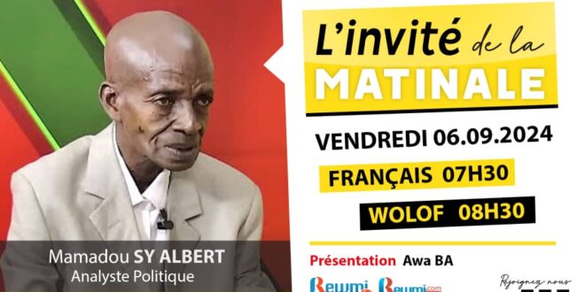 Invite de la Matinale ! Avec Mamadou SY ALBERT 06 Septembre 2024