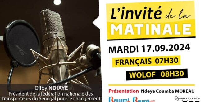 Invite de la Matinale ! Avec Djiby NDIAYE 17 Septembre 2024 Fr