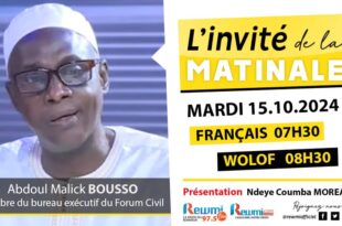 Invite de la Matinale ! Avec Abdoul Malick BOUSSO Forum Civil 15 Octobre 2024 Fr