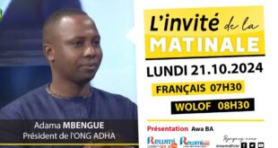 Invite de la Matinale ! Avec Adama MBENGUE Président de ADHA 21 Octobre 2024