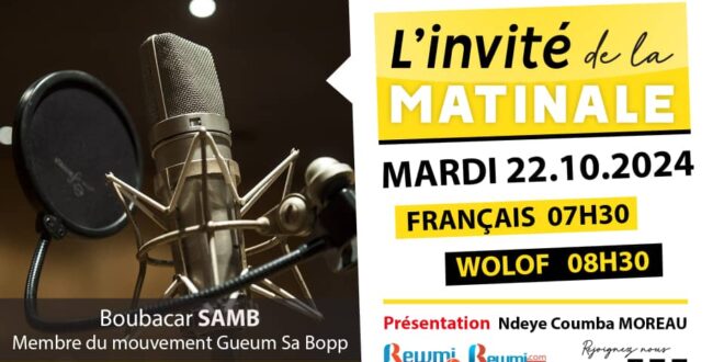 Invite de la Matinale ! Avec Boubacar SAMB 22 Octobre 2024