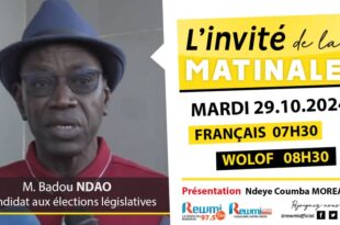 Invite de la Matinale ! Avec M. Badou NDAO 29 Octobre 2024