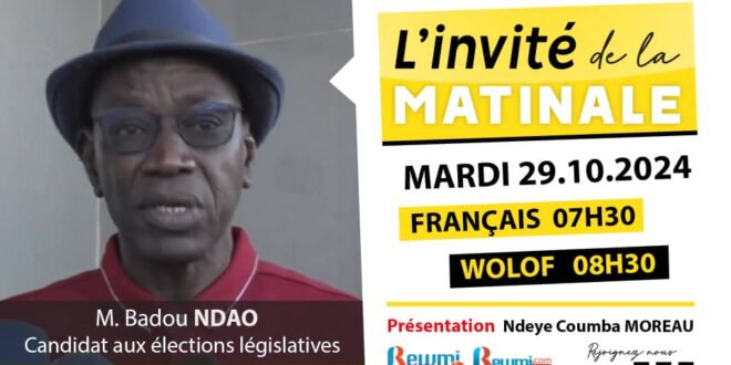 Invite de la Matinale ! Avec M. Badou NDAO 29 Octobre 2024