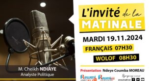 Invite de la Matinale ! Avec M. Cheikh NDIAYE Analyste Politique 19 Novembre 2024