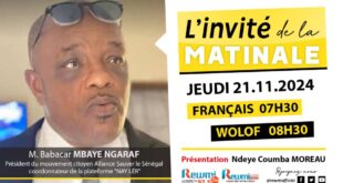 Invite de la Matinale ! Avec M. Babacar Mbaye NGARAF 21 Novembre 2024