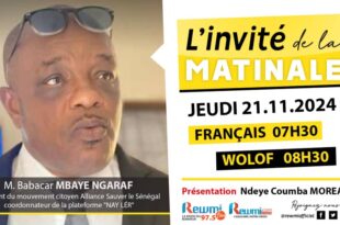 Invite de la Matinale ! Avec M. Babacar Mbaye NGARAF 21 Novembre 2024