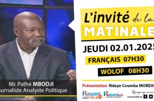 Invite de la Matinale ! Avec Mr. Pathé MBODJI 02 Janvier 2025