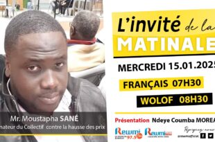 Invite de la Matinale ! Avec Mr. Moustapha SANÉ 15 Janvier 2025