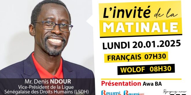 Invite de la Matinale ! Avec Denis NDOUR Vice-Président de LSDH 20 Janvier 2025 Fr