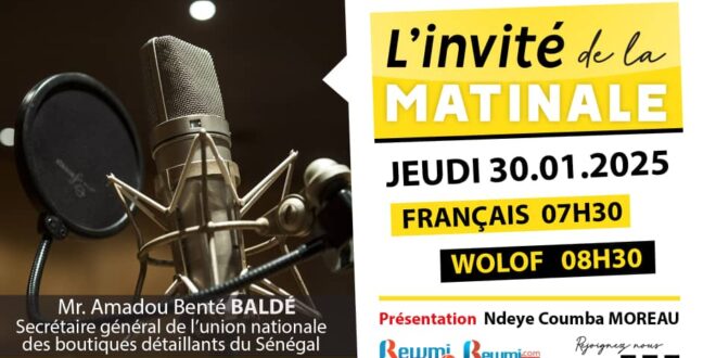 Invite de la Matinale ! Avec Mr. Amadou Benté BALDÉ 30 Janvier 2025 Fr