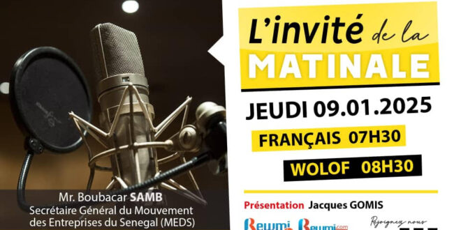 Invite de la Matinale ! Avec Mr. Boubacar SAMB 09 Janvier 2025