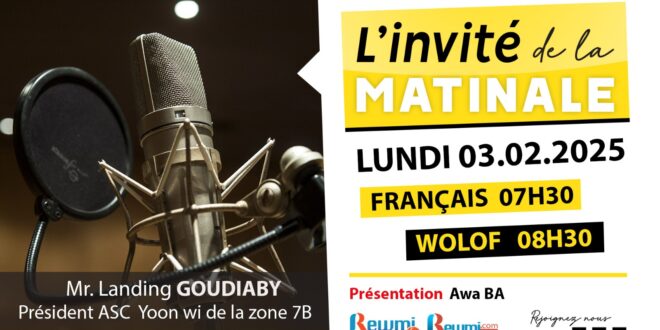 Invite de la Matinale ! Avec Mr. Landing GOUDIABY 03 Février 2025 Fr