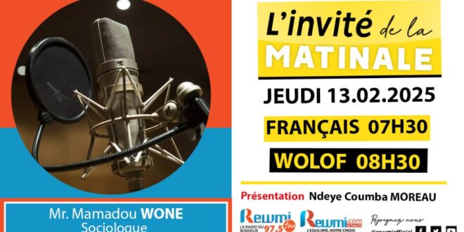 Invite de la Matinale ! Avec Mr. Mamadou WONE Sociologue 13 Février 2025