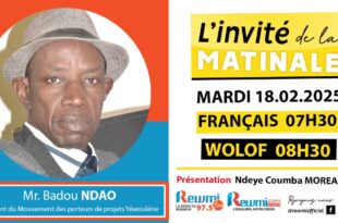 Invite de la Matinale ! Avec Mr. Badou NDAO 18 Février 2025