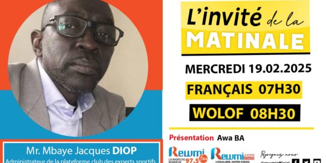 Invite de la Matinale ! Avec Mr. Mbaye Jacques DIOP 19 Février 2025